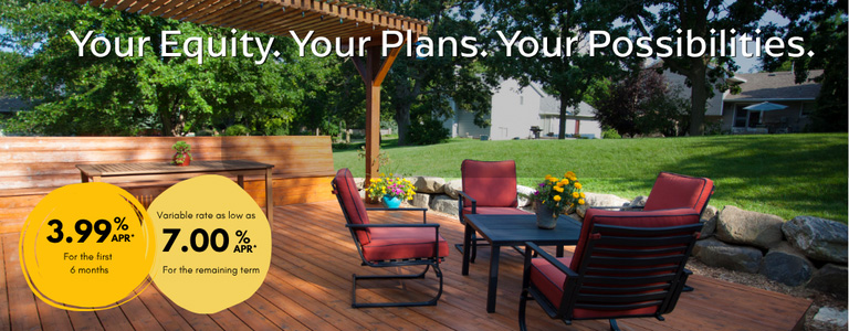 Limited time (6 months) 3.99% Annual Percentage Rate HELOC; variable rate as low as 7.00% APR remaining term. Conditions apply.