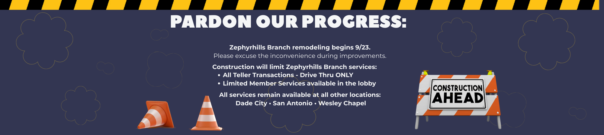 Zephyrhills Branch is remodeling